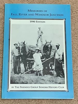 Memories Of Fall River and Windsor Junction, 1990 Edition (Signed Copy)