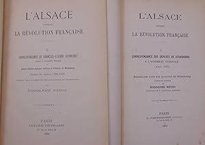 L'Alsace pendant la révolution Francaise. I. Correspondance des deputes de Strasbourg a l'Assembl...