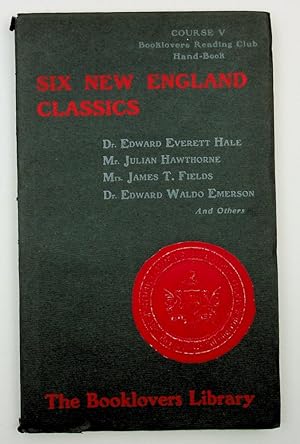 The Booklovers Reading Club Hand-book to accompany the Reading Course Entitled, Six New England C...