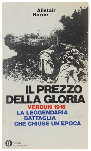 IL PREZZO DELLA GLORIA - VERDUN 1916.: