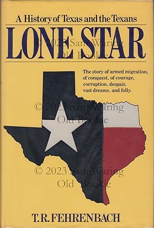 Lone Star: a history of Texas and the Texans