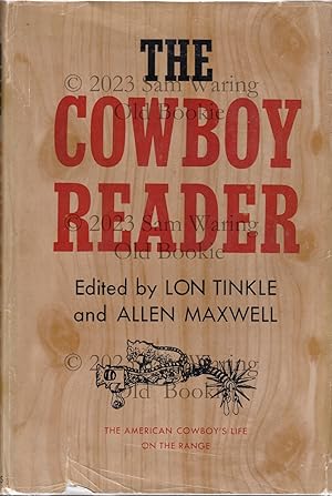 The cowboy reader : the American cowboy's life on the ranch SIGNED