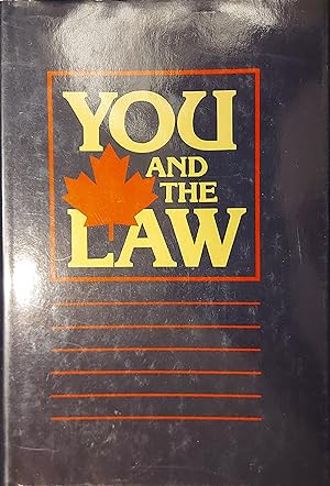 You & The Law : A Practical Family Guide To Canadian Law