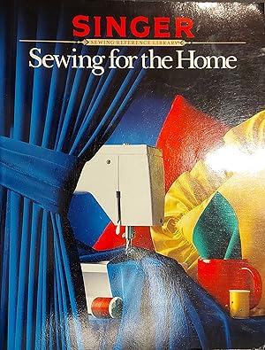 Sewing for the Home (Singer Sewing Reference Library)