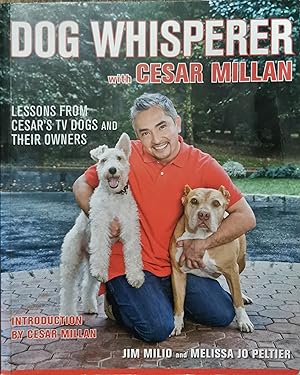 Dog Whisperer with Cesar Millan: The Ultimate Episode Guide