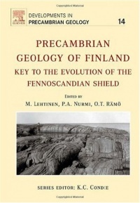 Precambrian Geology of Finland : Key to the Evolution of the Fennoscandian Shield