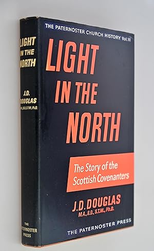 Light in the North the story of the Scottish Covenanters