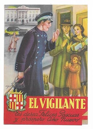 Felicitacion / Nadala. El Vigilante les desea Felices Pascuas y Próspero Año Nuevo. 1940 / 1950