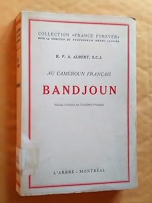 BANDJOUN : Au Cameroun Francais, édition corrigée et augmentée[Collection 'France Forever']