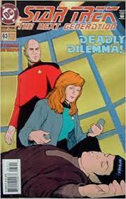 Star Trek The Next Generation #63: Deadly Dilemma!