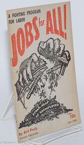 Jobs for All! A fighting program for labor