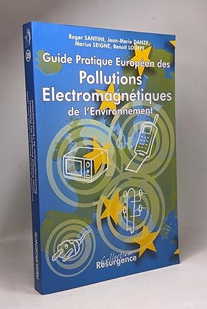 Guide pratique européen des pollutions électromagnétiques de l'environnement