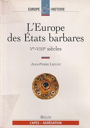 L'Europe des États barbares, Ve-VIIIe siècles