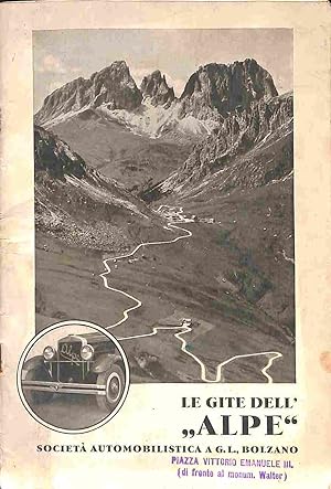 Le gite dell'Alpe. Societa' automobilistica A.G.L. Bolzano