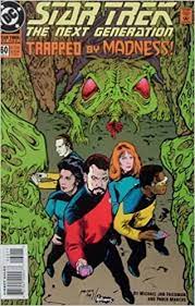 Star Trek the Next Generation #60: Trapped by Madness!