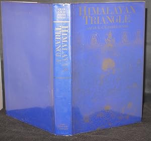 Himalayan Triangle A Historical Survey of British India's Relations with Tibet,Sikkim and Bhutan ...