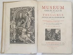 MUSEUM ODESCALCUM SIVE THESAURUS ANTIQUARUM GEMMARUM QUAE A SERENISSIMA CHRISTINA SVECORUM REGINA...