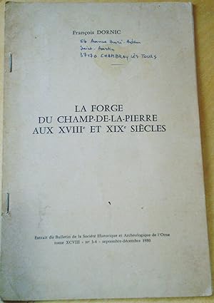 La forge du Champ-de-la Pierre aux XVIIIe et XIXe siècles