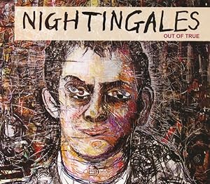 NIGHTINGALES - OUT OF TRUE.