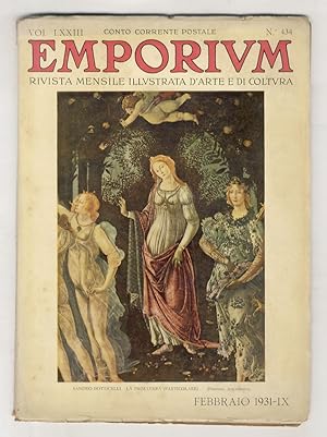 EMPORIUM. Rivista mensile illustrata d'arte e di cultura. Vol. LXXIII. N. 434. Febbraio 1931- IX.