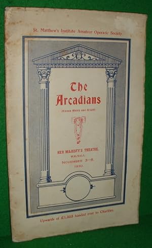 THE ARCADIANS A Musical Comedy in Three Act (Theatre Programme)