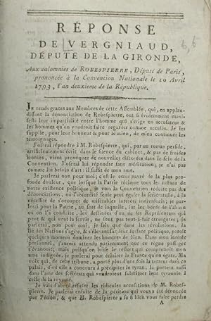 Réponse de Vergniaud, député de la Gironde, aux calomnies de Robespierre, député de Paris