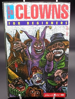 The History of Clowns. For Beginners. (The Trickster throughout History)