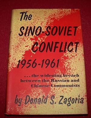 The Sino-Soviet Conflict 1956-1961 The Widening Breach between the Russian and Chinese Communists