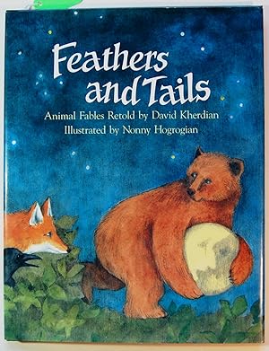 Feathers and Tails, Animal Fables from Around the World, Signed