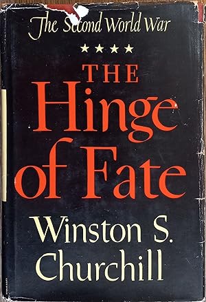 The Hinge of Fate (The Second World War Volume 4)
