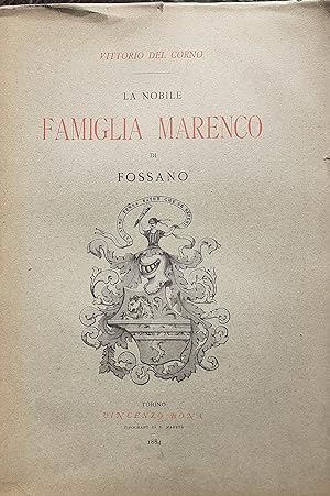 La Nobile Famiglia Marenco di Fossano - Vincenzo Bona 1884