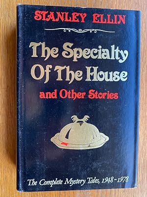 The Specialty of the House and Other Stories: the Complete Mystery Tales, 1948 - 1978