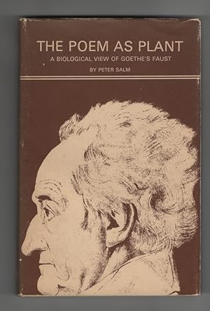 Poem As Plant: a Biological View of Goethe's Faust