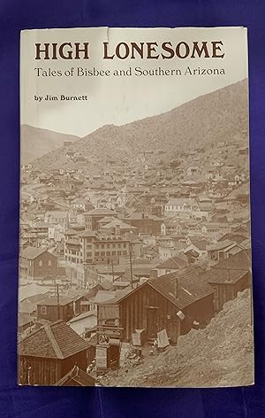 High Lonesome - Tales of Bisbee and Southern Arizona