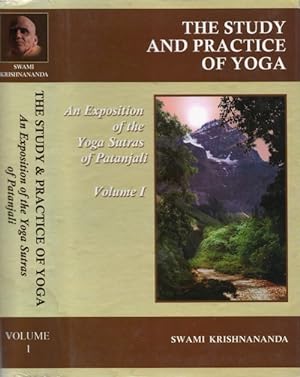 The Study and Practice of Yoga: An Exposition of the Yoga Sutras of Patanjali - Volume I