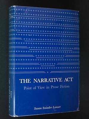 The Narrative Act: Point of View in Prose Fiction