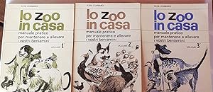 Lo zoo in casa manuale pratico per mantenere e allevare i vostri beniamini. Volume I II III