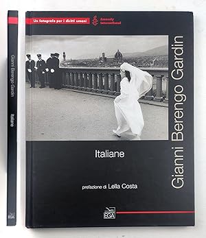Gianni Berengo Gardin. Italiane. Prefazione di Lella Costa EGA Editore 2007