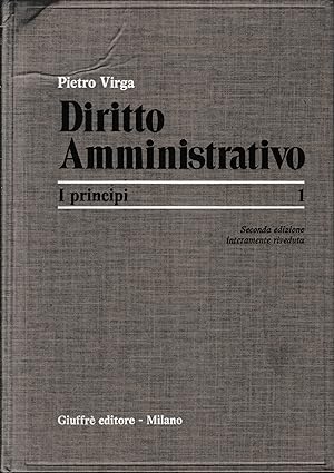 Diritto Amministrativo. vol. 1 : I principi