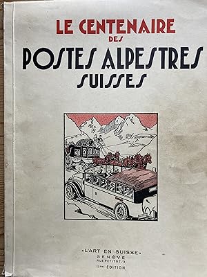 Le centenaire des Postes Alpestres suisses