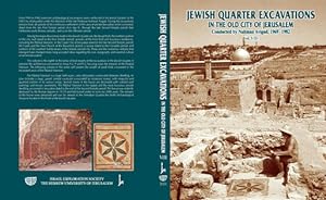 Jewish Quarter excavations in the Old City of Jerusalem : conducted by Nahman Avigad, 1969-1982, ...