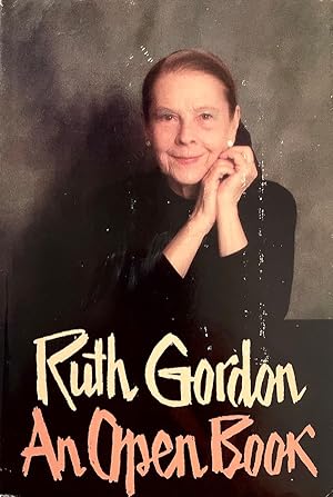 Ruth Gordon: An Open Book