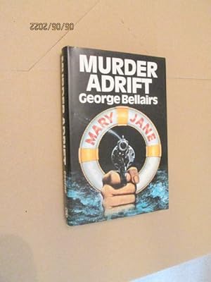 Murder Adrift First edition hardback in dustjacket