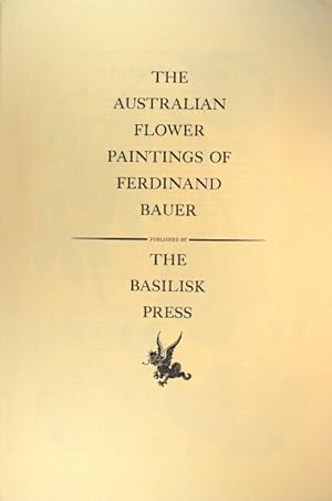 The Australian flower paintings of Ferdinand Bauer. Introduced by Wilfred Blunt; botanical text b...
