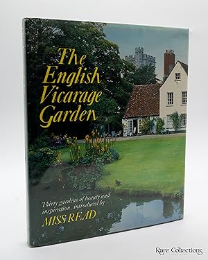 The English Vicarage Garden - Thirty Gardens of Beauty and Inspiration (Rare Signed Copy)