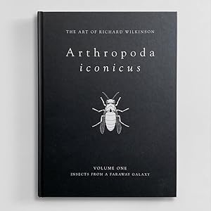 Arthopoda Iconicus Volume I - Insects from a Faraway Galaxy - Signed Copy