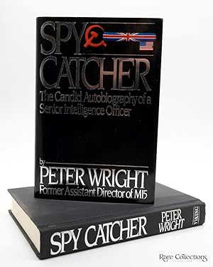 Spycatcher - the Candid Autobiography of a Senior Intelligence Officer