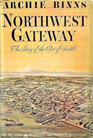 Northwest Gateway: The Story of the Port of Seattle