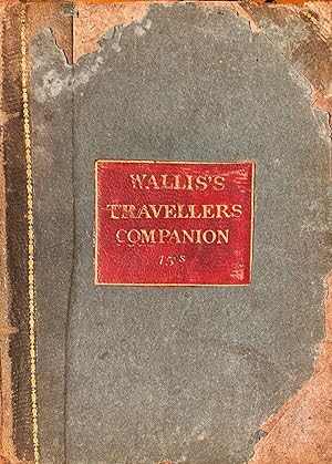 Wallis's Pocket Edition of the English Counties or Traveller's Companion.with a General Map of En...
