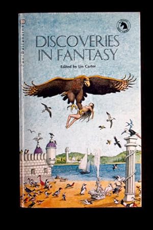 Discoveries in Fantasy. Edited, with an introduction and notes, by Lin Carter.